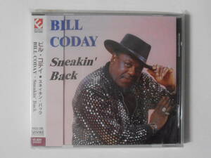 CD Bill Coday「SNEAKIN’ BACK」 国内盤 VSCD-056 シュリンク付き 盤・帯・解説(歌詞不掲載)とも綺麗 