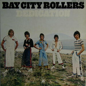 A&P●●LP DEDICATION / BAY CITY ROLLERS ベイ・シティ・ローラーズ