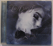 送料込み◆CD◆TO DIE FOR／EPILOGUE◆帯無し国内盤_画像1