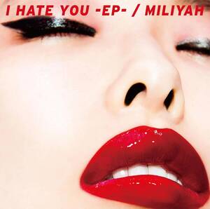 I HATE YOU-EP-(初回生産限定盤)(DVD付) 加藤ミリヤ 国内盤