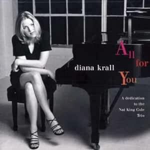 All For You: A Dedication To The Nat King Cole Trio ダイアナ・クラール 輸入盤CD