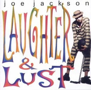 Laughter & Lust ジョー・ジャクソン 輸入盤CD