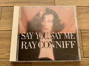 レイ・コニフ・シンガーズ　セイ・ユー,セイ・ミー　RAY CONNIFF SINGERS　SAY YOU SAY ME　CD/AH