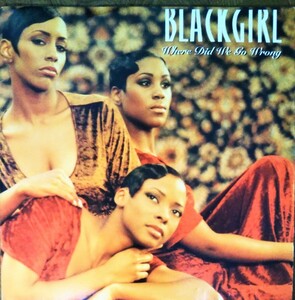 12inch BLACK GIRL US盤 Where did we go wrong Radio,Groove MIx,Alubum,Live Version OOH YEAH (SMOOTH) C1994
