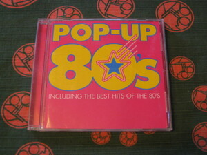 【中古盤】★ＰＯＰ-ＵＰ ８０’ｓ / INCLUDING THE BEST HITS OF THE 80'S / アルバム全１９曲！　