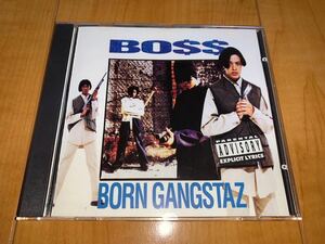 【レア輸入盤CD】Boss / Born Gangstaz / G-RAP / BO$$