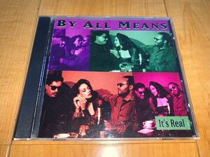 【輸入盤CD】By All Means / バイ・オール・ミーンズ / It's Real / イッツ・リアル
