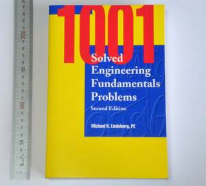 M.R. Lindeburg著　1001 Solved Engineering Fundamentals Problems,　2nd Ed.　Professional Pub. Inc.　工学基礎の試験問題集　FE試験に