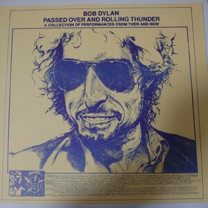 LP☆Bob Dylan/PASSED OVER AND ROLLING THUNDER［コレクターズ、ブート/ボブ・ディラン］