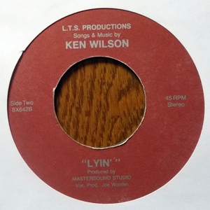 Ken Wilson - Lyin' / Be My Girl 1988 7inch