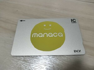 manaca マナカ 名古屋鉄道 名古屋交通開発 名鉄 ICカード デポジットのみ Suicaと相互利用可 