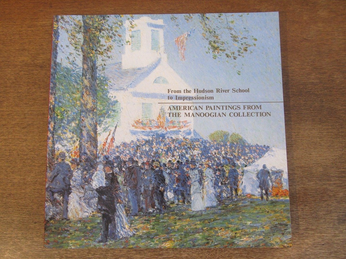 2403MK ● Catalog American Paintings of My Heart - Manoogian Collection Hokkaido Museum of Modern Art, etc./1997-1998 ● Hudson River School/Luminism/etc., painting, Art book, Collection of works, Illustrated catalog