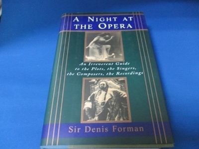 オペラの洋書☆A Night at the Opera: An Irreverent Guide to the Plots, the Singers, the Composers, the Recordings 1995 