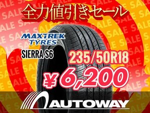 新品 235/50R18 MAXTREK マックストレック SIERRA S6 235/50-18 ★全力値引きセール★