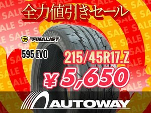 新品 215/45R17 FINALIST ファイナリスト 595 EVO 215/45-17 ★全力値引きセール★