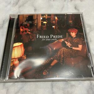 CD 中古品 FRIED PRIDE for your smile g33