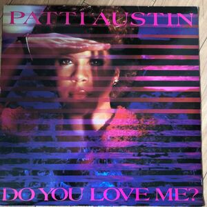 12’ Patti Austin-Do you love me?