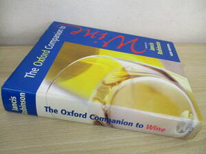 A23　　The　Oxford　Companion　to　Wine　OXFORD　S4665