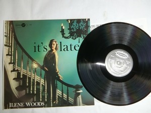 Wr2:ILENE WOODS / IT’S LATE / JGM 1046 , BRP-8050