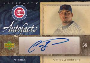 【CARLOS ZAMBRANO】直筆サインカード 2007 UPPER DECK AUTO AUTOFACTS AUTOGRAPH #検索 TOPPS