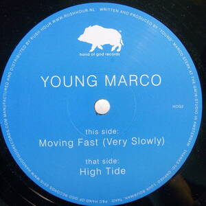 Young Marco - Moving Fast (Very Slowly) / High Tide