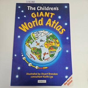 い31-002 The Children's GIANT World Atlas illustrated by Stuart Brendon consultant Keith Lye 