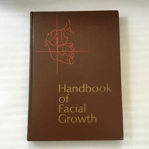 Handbook of Facial Growth 洋書　医学書　噛み合わせについての医学書（？）