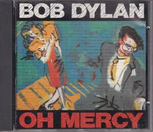 CD(U.S.A.) 　Bob Dylan :Oh Mercy (COLUMBIA CK-45281)