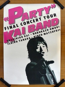 1986年 甲斐バンド ファイナルコンサートツアー「パーティ」ポスター■KAIBAND FINAL CONCERT TOUR PARTY