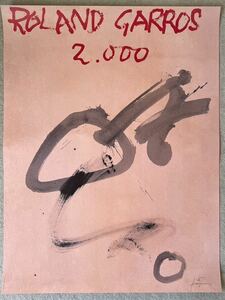 【現品限り】 アントニ・タピエス “Roland Garros, 2,000" ポスター/Antoni Tapies スペイン 現代美術 芸術家