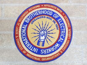 良品!! INTERNATIONAL BROTHERHOOD OF ELECTRICAL WORKERS 特大ワッペン 直径20.5cm×20cm 【2161y1】