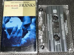 Michael Franks / Blue Pacific 輸入カセットテープ