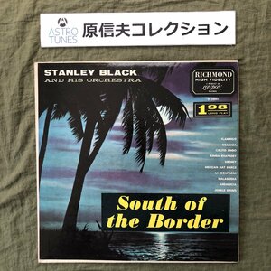 原信夫Collection 良盤 激レア 1959年 米国盤 スタンリー・ブラック Stanley Black And The Orchestra LPレコード South Of The Border