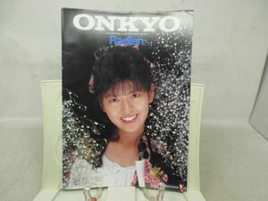 K4■カタログ ONKYO（オンキョー）Radian ラディアン マルチプログラム コンポーネントシステム 南野陽子 1989年◆可、書込み有■