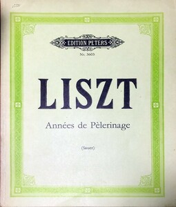 リスト 巡礼の年:第１年スイス,第２年イタリア(＋補遺),エステ荘の噴水 校訂/編曲 Sauer (ピアノ) 輸入楽譜 Liszt Annees de pelerinage