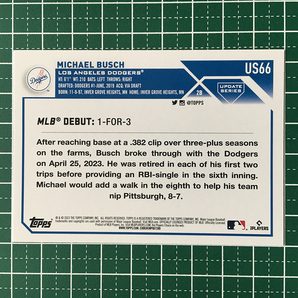 ★TOPPS MLB 2023 UPDATE #US66 MICHAEL BUSCH［LOS ANGELES DODGERS］ベースカード「RD」ルーキー「RC」★の画像2