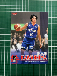 ★BBM B.LEAGUE 2023-24 FAST BREAK 2nd HALF #133 川嶋勇人［ファイティングイーグルス名古屋］レギュラーカード★