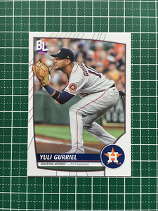 ★TOPPS MLB 2023 BIG LEAGUE #98 グリエル／YULI GURRIEL［HOUSTON ASTROS／横浜DeNAベイスターズ］ベースカード「COMMON」★