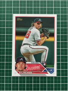 ★TOPPS MLB 2023 UPDATE #US51 DYLAN DODD［ATLANTA BRAVES］ベースカード「BASE」ルーキー「RC」★