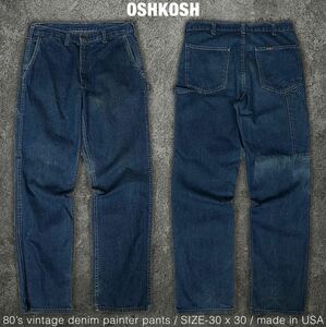 OSHKOSH 80s ビンテージ USA製 デニム ペインターパンツ オシュコシュ ワーク 70s 90s ワークパンツ