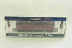 C107-J25-159 TOMIX トミックス 2103 国鉄ED76 1000形 電気機関車 Nゲージ 鉄道模型 現状品⑧