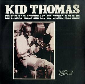 A00586725/LP/Kid Thomas Valentine And His Creole Jazz Band「Kid Thomas」