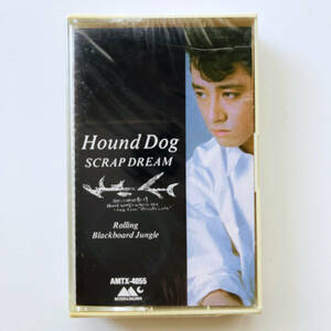 貴重 未開封 カセットテープ〔 HOUND DOG - SCRAP DREAM 〕ハウンド・ドッグ スクラップドリーム / 大友康平 Kohei Otomo