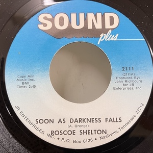 ★即決 7インチ Roscoe Shelton / Soon As Darkness Falls - Keep Your Mind On Me 2111 s24304 