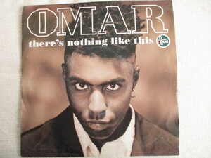 OMAR 7！THERE'S NOTHING LIKE THIS, EU 7インチ EP 45, 美盤