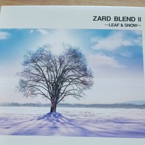 ZARD　BLEND　Ⅱ～LEAF&SNOW