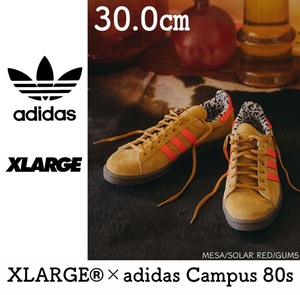 ◆モデル出品◆新品 30.0cm XLARGE × adidas Campus 80s 設立30周年コラボレーションモデル靴 エクストララージ × アディダス ブラウン