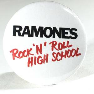 缶バッジ 3.2cm RAMONES ラモーンズ Rock 'N' Roll High school ロックンロールハイスクール Punk パンク Power Pop パワーポップ