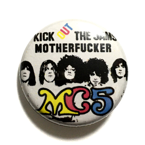 25mm 缶バッジ MC5 Kick Out Jams Motherfucker Punk Iggy Pop