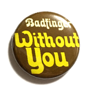 25mm 缶バッジ BADFINGER バッドフィンガー Without You Pete Ham ピートハム Iveys アイヴィーズ Beatles ビートルズ